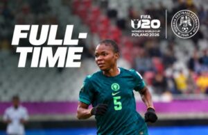 FIFA U20 Women’s World Cup: Falconets bow out after 1-0 defeat by Colombia